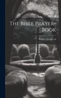 The Bible Prayer-Book