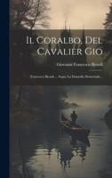 Il Coralbo, Del Cavalier Gio