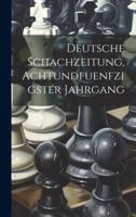 Deutsche Schachzeitung, Achtundfuenfzigster Jahrgang