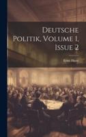 Deutsche Politik, Volume 1, Issue 2