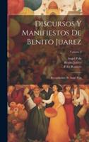 Discursos Y Manifiestos De Benito Juarez