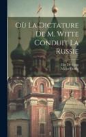 Où La Dictature De M. Witte Conduit La Russie