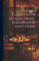 Oeuvres Complètes De Jacques-Henri-Bernardin De Saint-Pierre; Volume 9