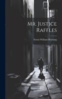 Mr. Justice Raffles