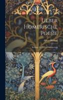 Ueber Homerische Poesie