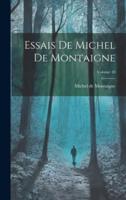 Essais De Michel De Montaigne; Volume 10
