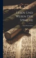 Leben Und Weben Der Sprache