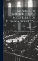 Manuale Di Giurisprudenza Sulla Legge Di Pubblica Sicurezza