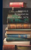 Missale Romanum Mediolani, 1474; Volume 33