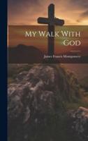 My Walk With God