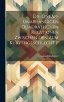 Die Linear-Unabhängigen Quadratischen Relationen Zwischen Den Zum Kurvengeschlecht P