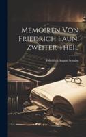 Memoiren Von Friedrich Laun. Zweiter Theil