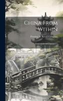 China From Within; Impressions and Experiences