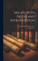 Micah, With Notes and Introduction