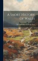 A Short History of Wales