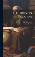 Lectures on Religion