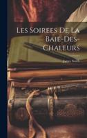 Les Soirees De La Baie-Des-Chaleurs