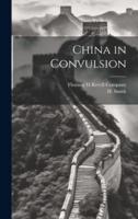 China in Convulsion