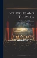 Struggles and Triumphs; Or, the Recollections of P.T. Barnum