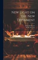 New Light on the New Testament