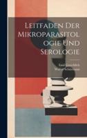 Leitfaden Der Mikroparasitologie Und Serologie