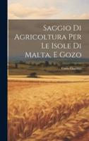 Saggio Di Agricoltura Per Le Isole Di Malta, E Gozo