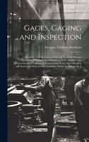 Gages, Gaging and Inspection