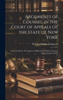 Arguments of Counsel in the Court of Appeals of the State of New York