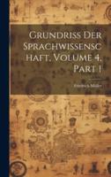 Grundriss Der Sprachwissenschaft, Volume 4, Part 1