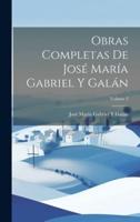 Obras Completas De José María Gabriel Y Galán; Volume 2
