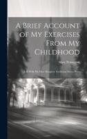 A Brief Account of My Exercises From My Childhood