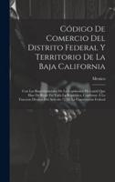 Código De Comercio Del Distrito Federal Y Territorio De La Baja California