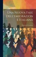 Una Nuova Fase Dell'emigrazione Italiana