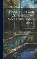 Handbuch Der Zendsprache Von Ferdinand Justi.
