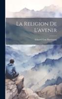 La Religion De L'avenir