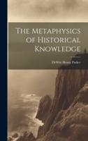 The Metaphysics of Historical Knowledge