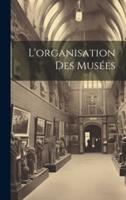 L'organisation Des Musées