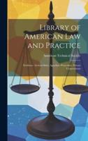 Library of American Law and Practice