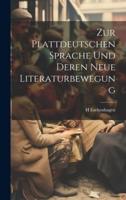 Zur Plattdeutschen Sprache Und Deren Neue Literaturbewegung