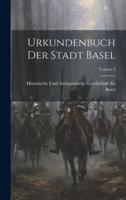 Urkundenbuch Der Stadt Basel; Volume 3