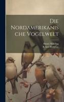 Die Nordamerikanische Vogelwelt