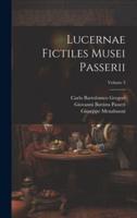 Lucernae Fictiles Musei Passerii; Volume 3
