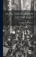 Java, the Garden of the East