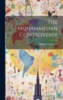 The Mohammedan Controversy