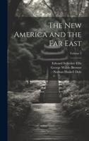 The New America and the Far East; Volume 2