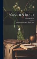 Sébastien Roch; Roman De Moeurs. Illus. De H.G. Ibels
