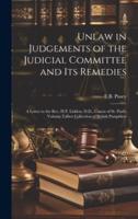 Unlaw in Judgements of the Judicial Committee and Its Remedies