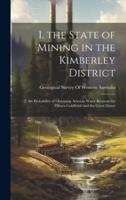 1. The State of Mining in the Kimberley District