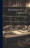 Address of S. P. Langley
