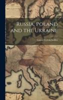 Russia, Poland and the Ukraine